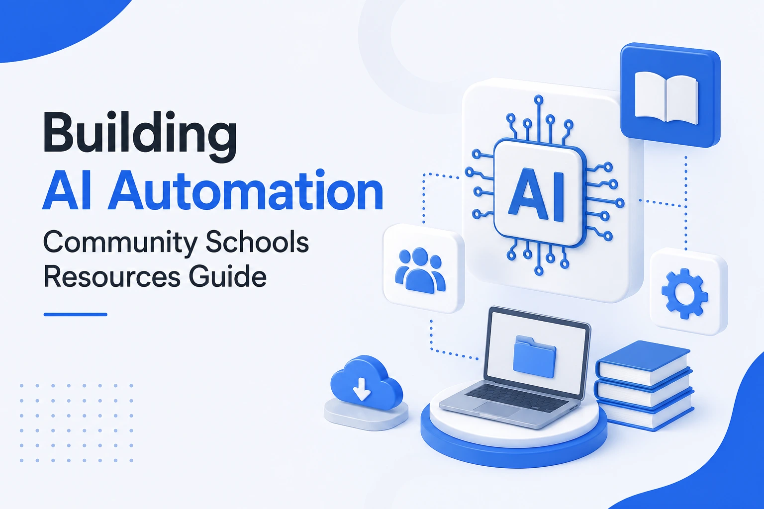 building ai automation community schools resources